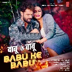 Babu Ke Babu (Khesari Lal Yadav)