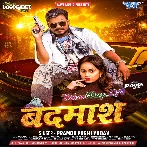 Badmash (Pramod Premi Yadav)