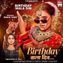 Birthday Wala Din