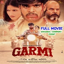 Garmi Aashish Yadav Original Company Print Full Movie (720p HD) Garmi Aashish Yadav Original Company Print Full Movie (720p HD)