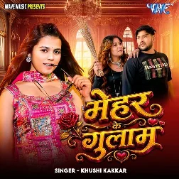Mehar Ke Gulaam (Khushi Kakkar)